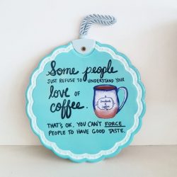 Blue Coffee Quoted Wall Hanging