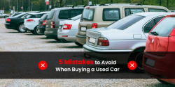 5 Mistakes to Avoid When Buying a Used Car