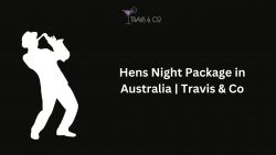 Hens Night Package in Australia | Travis & Co