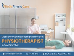 Experience Optimal Healing with the Best Physiotherapist in Paschim Vihar