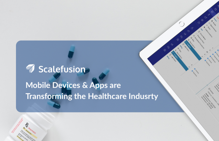 How Mobile Devices and Healthcare Apps Transforming the Healthcare Industry