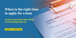 When is the right time to apply for a loan