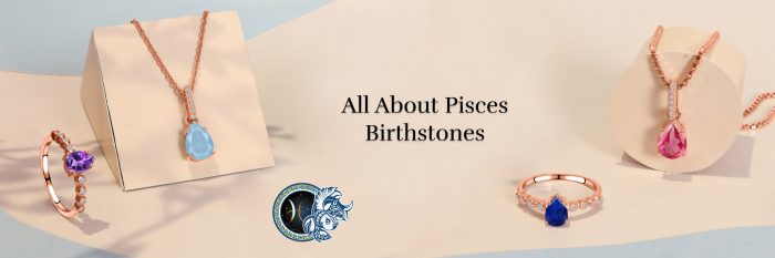 Pisces Birthstones: A Guide to Stones for March & February Pisces