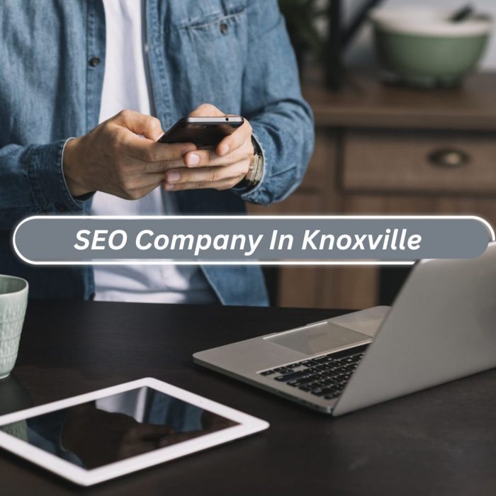 SEO Company in Knoxville to Elevate Your Online Presence