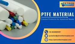 Buy PTFE Material Products for Industrial Needs