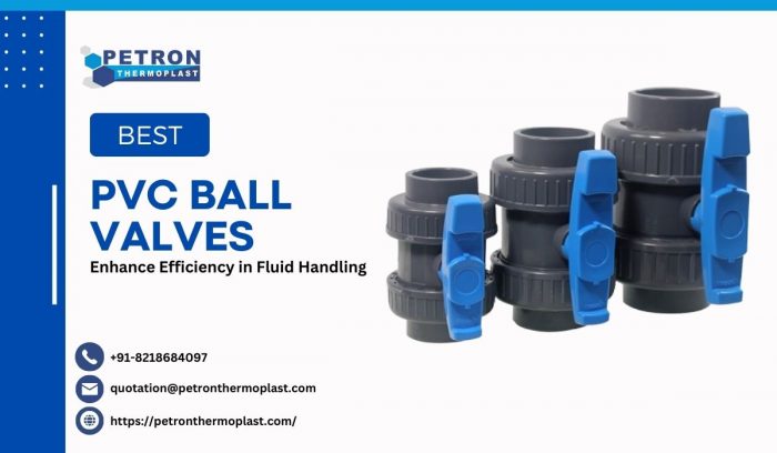 How PVC Ball Valves Enhance Efficiency in Fluid Handling?