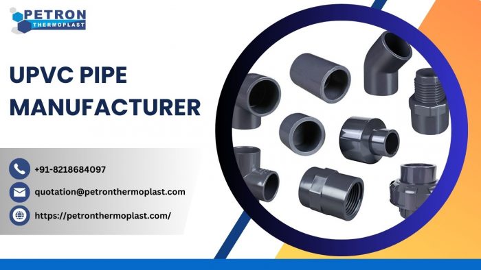 Best UPVC Pipe Manufacturer for Superior Piping Solutions