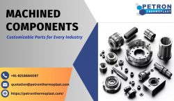 Customizable Machined Components for Every Industry