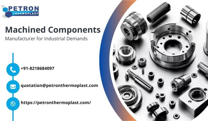 Machined Components Manufacturer for Industrial Demands