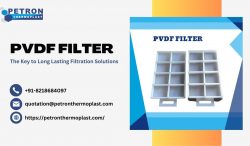 PVDF Filter – The Key to Long Lasting Filtration Solutions