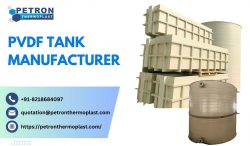 Best PVDF Tank Manufacturer – Long Lasting Solutions