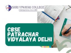 CBSE Patrachar Vidyalaya Delhi – Shri Vinayak College