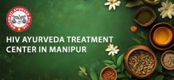 HIV Ayurveda Treatment Center in Manipur