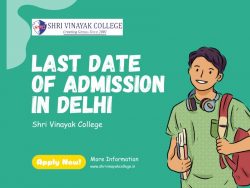 Last Date of Admission in Delhi – Shri Vinayak College