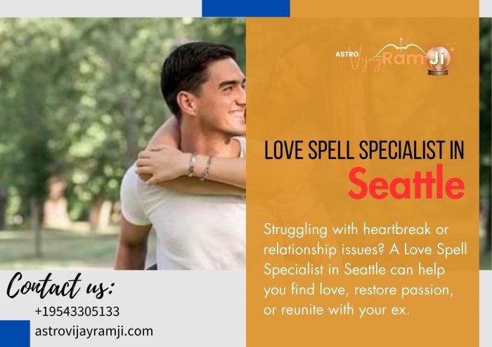 Love Spell Specialist in Seattle – Reignite Love & Passion