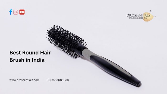 Orossentials best Round Hair Brush in India