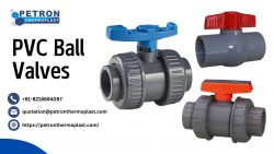 PVC Ball Valves – Improve Industrial Fluid Handling