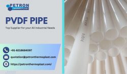 Top PVDF Pipe Supplier for your All Industrial Needs