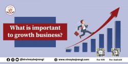 What is important to growth business