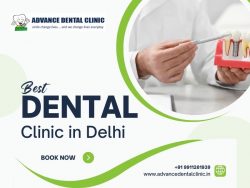 Best Dental Clinic in Delhi – Advance Dental Clinic