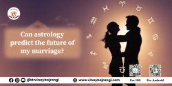 Can Astrology Predict The Future of My Marriage