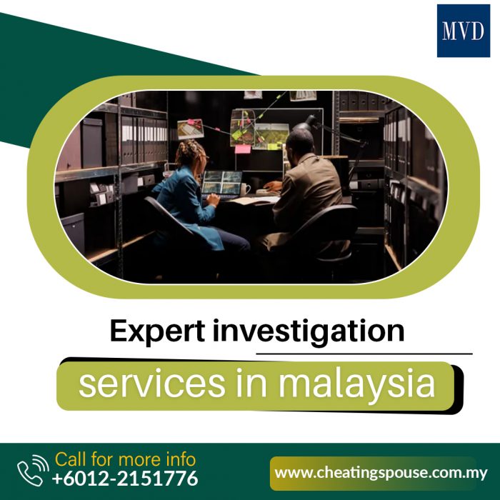 Expert Investigation Services in Malaysia