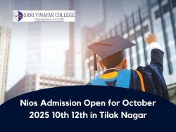 Nios Admission Open for October 2025 10th 12th in Tilak Nagar