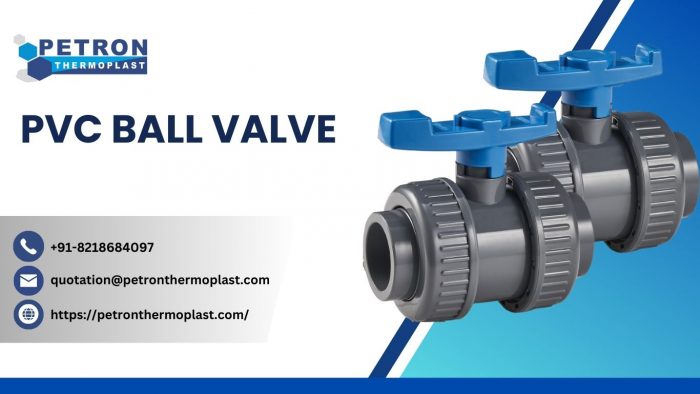 PVC Ball Valve – Perfect Solution for Smooth Flow Control