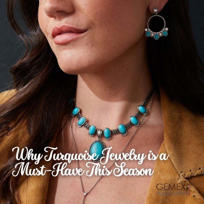 Why Turquoise Jewelry is a Must-Have This Season