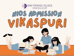 Nios Admission Vikaspuri – Shri Vinayak College