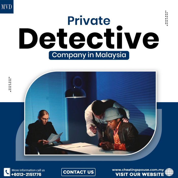 Private Detective Company in Malaysia