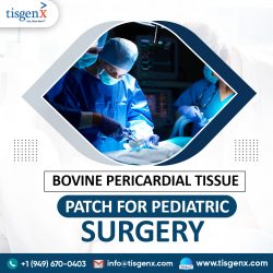 Bovine Pericardial Tissue Patch for Pediatric Surgery