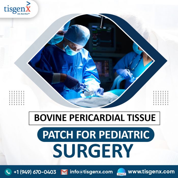Bovine Pericardial Tissue Patch for Pediatric Surgery