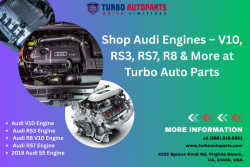 Buy Audi Used Engines Turbo Auto Parts has Audi V10, RS3, RS7, R8, and More models