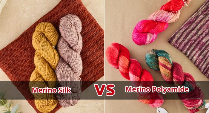 Comparing Yarn Fibers: Merino-Silk vs. Merino-Polyamide