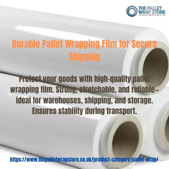 Durable Pallet Wrapping Film for Secure Shipping