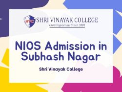 NIOS Admission in Subhash Nagar – Shri Vinayak College
