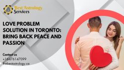 Love Problem Solution in Toronto – Astrology Help for Heart Matters