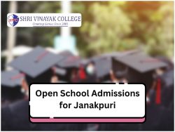 Open School Admissions in Janakpuri – Shri Vinayak College