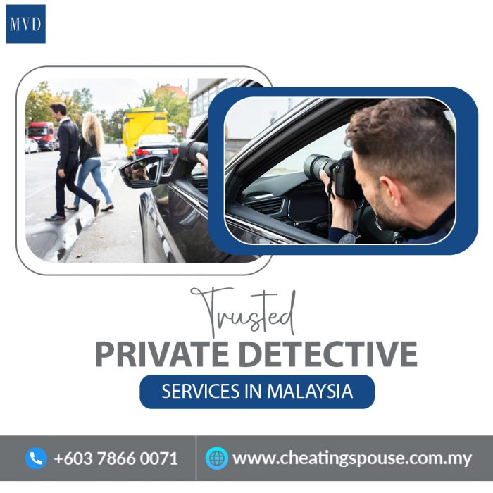 Trusted Private Detective Services in Malaysia