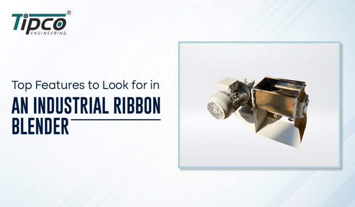 Top Features to Look for in an Industrial Ribbon Blender