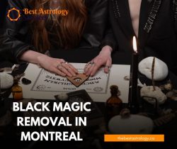 Black Magic Removal in Montreal – Powerful Protection Against Dark Energy