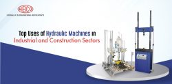 Top Uses of Hydraulic Machines in Industrial and Construction Sectors