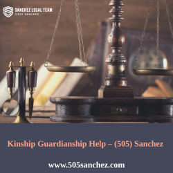Kinship Guardianship Help – (505) Sanchez