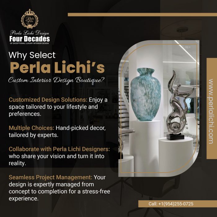 Why Select Perla Lichi’s Custom Interior Design Boutique?