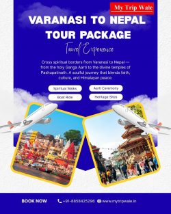 Varanasi to Nepal Tour Package