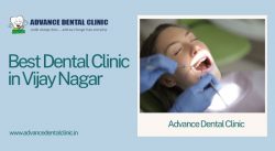 Best Dental Clinic in Vijay Nagar – Advance Dental Clinic