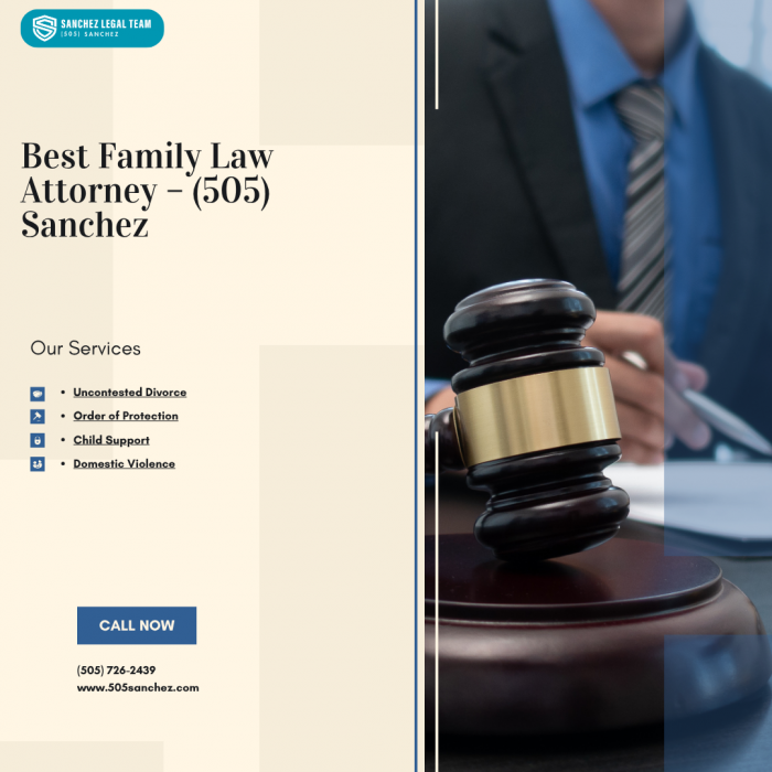 Best Family Law Attorney – (505) Sanchez
