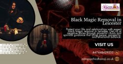 Professional Black Magic Removal in Leicester for Protection from Evil Energies