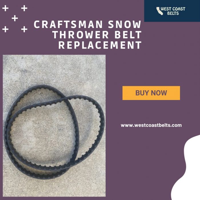 Craftsman Snow Thrower Belt Replacement : Reliable Winter Strength from West Coast Belts